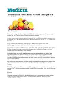 Kostpåverkan var liknande med och utan sjukdom