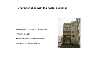 Characteristics with the hostel building