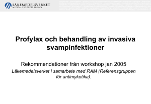 Profylax och behandling av invasiva svampinfektioner
