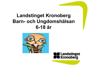 Landstinget Kronoberg Barn- och Ungdomshälsan 6