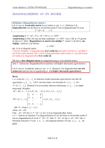 DIAGONALISERING AV EN MATRIS