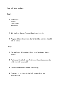 Svar till häfte geologi. Kap 1