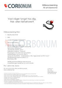 Vad väger tyngst hos dig, frisk- eller riskfaktorer?