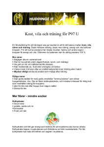 Kost, vila och träning för P97 U En förutsättning för att träningen ska