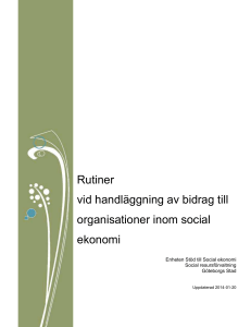 Rutiner vid handläggning av bidrag till organisationer inom social