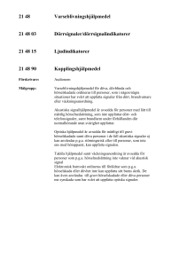 21 48 Varseblivningshjälpmedel 21 48 03 Dörrsignaler