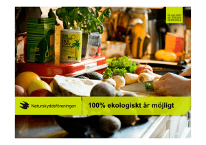 100% ekologiskt är möjligt