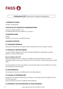 Produktresumé (SPC): Denna text är avsedd för vårdpersonal. 1