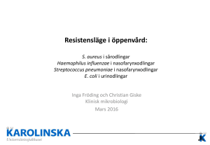 Resistensläge i öppenvård - Karolinska Universitetssjukhuset