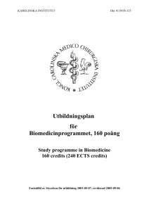 Utbildningsplan för Biomedicinprogrammet, 160 poäng Study
