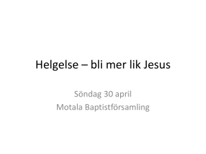 Helgelse * bli mer lik Jesus