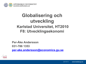 Utvecklingsekonomi föreläsning på delkursen LSA 100, Samhälle
