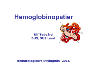 Hemoglobinopatier, Sickle cell anemi, thalassemi