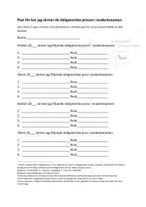 Plan för hur jag skriver de obligatoriska proven i studentexamen