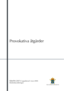 RättsPM 2007:04 Provokativa åtgärder