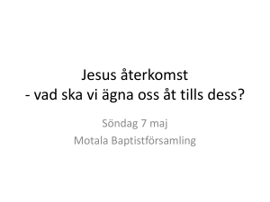 Jesus återkomst - vad ska vi ägna oss åt tills dess?