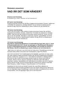Riksteatern presenterar VAD ÄR DET SOM HÄNDER? 59 tecken