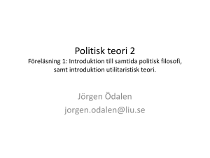 Politisk teori 2 Föreläsning 1: Introduktion till samtida politisk