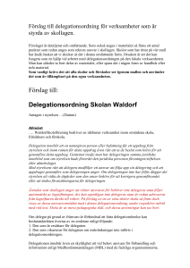 Förslag till delegationsordning för verksamheter som är styrda av