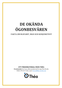 de okända ögonbesvären