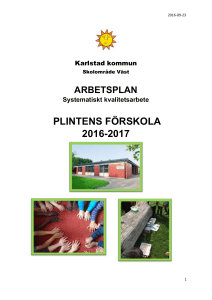 Förskolan ska sträva efter att varje barn utvecklar