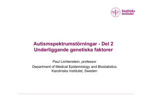 Paul Lichtenstein Autism underliggande genetiska faktorer