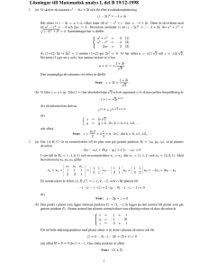 (z - 2i)2 = -4 + 3i Här sätter vi z - 2i = u + iv vilket leder till u2