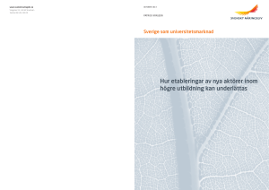Hur etableringar av nya aktörer inom högre utbildning kan underlättas
