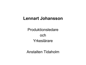 Kursplan för Verkstadsteknik, Skärande bearbetning Anstalten