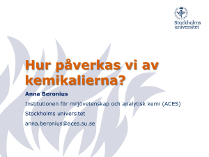 Kemikalier i vår vardag Har vi koll?