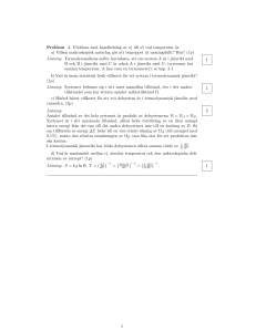 Problem 1. Förklara med handledning av a) till d) vad temperatur är