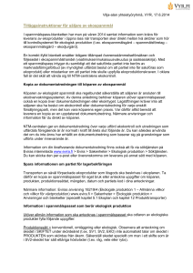 Tilläggsinstruktioner för säljare av ekospannmål - Vilja