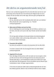 Börja med att förklara vad som har hänt