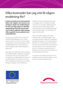 Vilka kostnader kan jag inte få någon ersättning för?