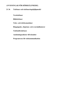 Telefoner och telefoneringshjälpmedel