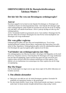ORDNINGSREGLER för Bostadsrättsföreningen