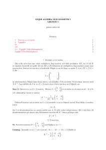 LINJÄR ALGEBRA OCH GEOMETRI I LEKTION 2 Innehåll 1