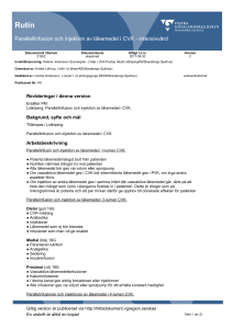 Parallellinfusion och injektion av läkemedel i CVK
