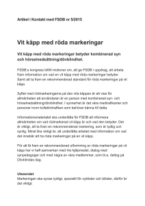 Artikel i Kontakt med FSDB nr 5/2015 Vit käpp med röda