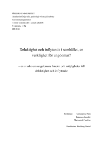 Delaktighet och inflytande i samhället, en verklighet för