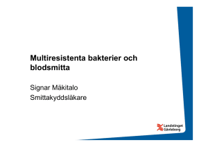 Multiresistenta bakterier och blodsmitta