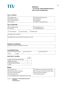 ANSÖKAN - om att ingå i läkemedelsförmånerna samt om pris på