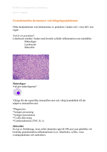 Granulomatösa dermatoser och inlagringssjukdomar