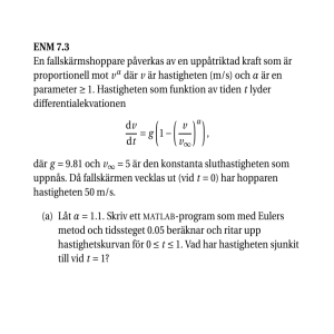 ENM 7.3 En fallskärmshoppare påverkas av en uppåtriktad kraft som