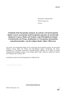 Uttalande frnn Europeiska unionen, de central och