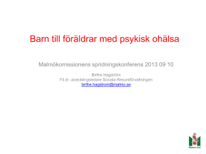 Barn till föräldrar med psykisk ohälsa, Birthe Hagström