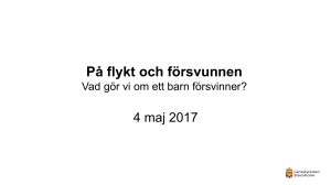 På flykt och försvunnen Vad gör vi om ett barn