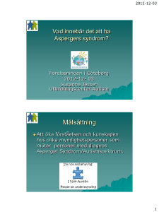 Vad innebär det att ha diagnosen Asperger syndrom?