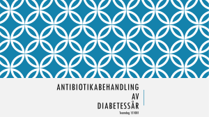 ANTIBIOTIKABEHANDLING AV DIABETESSÅR