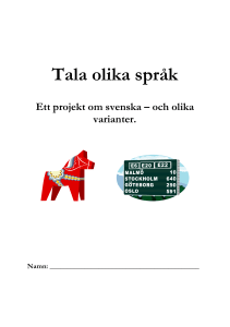 Tala olika språk - varianter av svenska